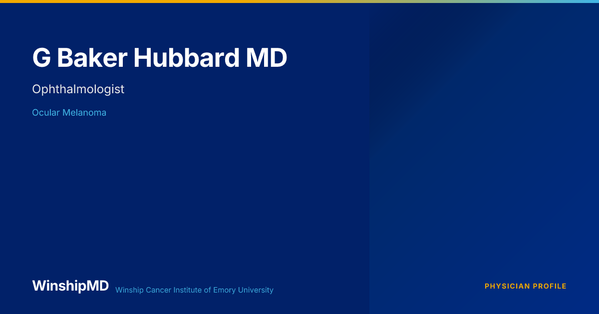 G Baker Hubbard MD — WinshipMD